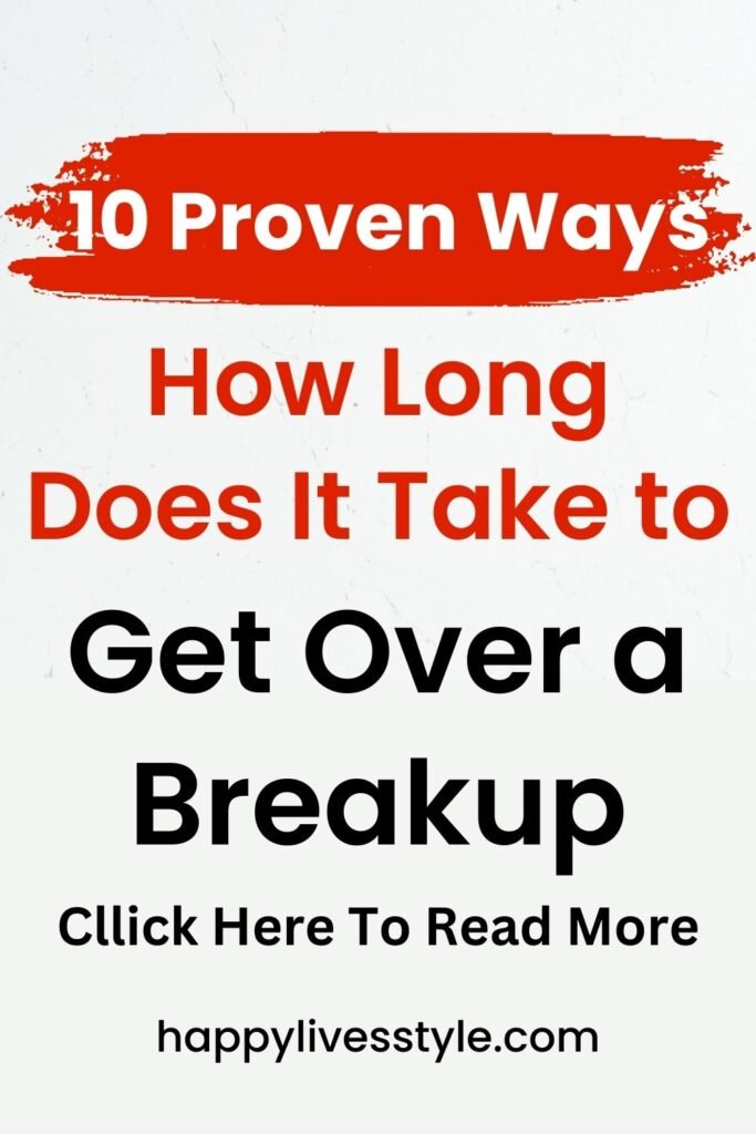 how long does it take to get over a breakup