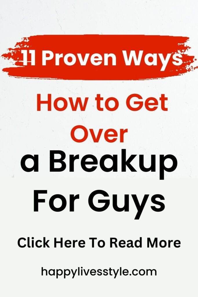 how to get over a breakup for guys